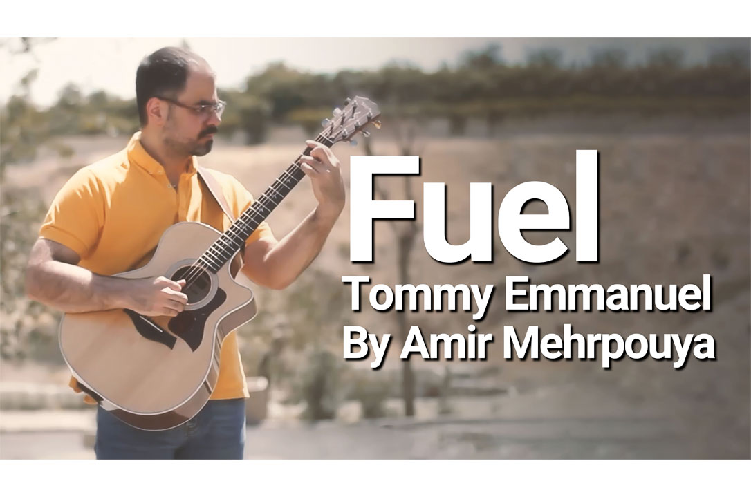 اجرای آهنگ Fuel از Tommy Emmanuel توسط امیر مهرپویا