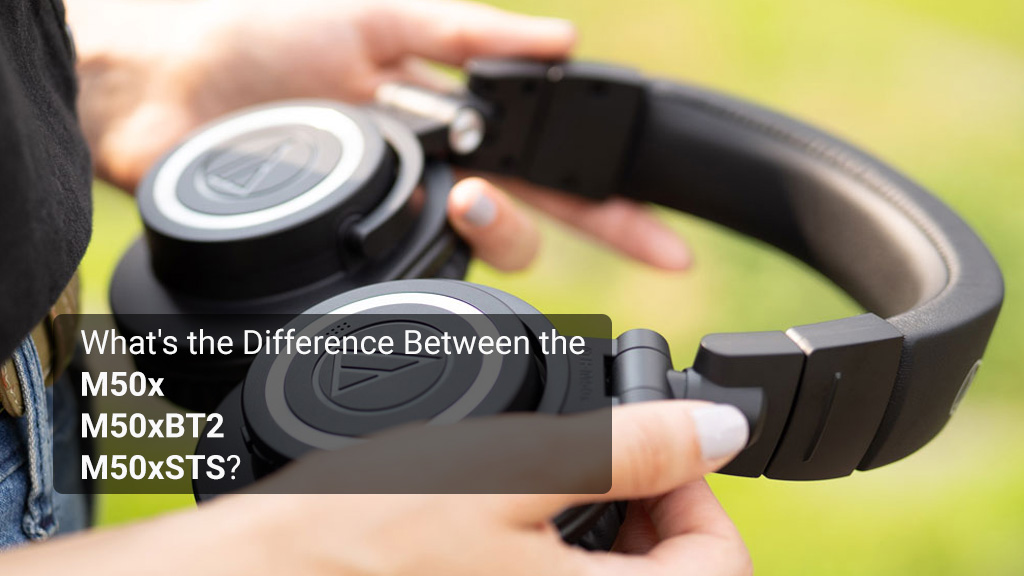 مقایسه نسخه‌های مختلف هدفون Audio-Technica ATH-M50x